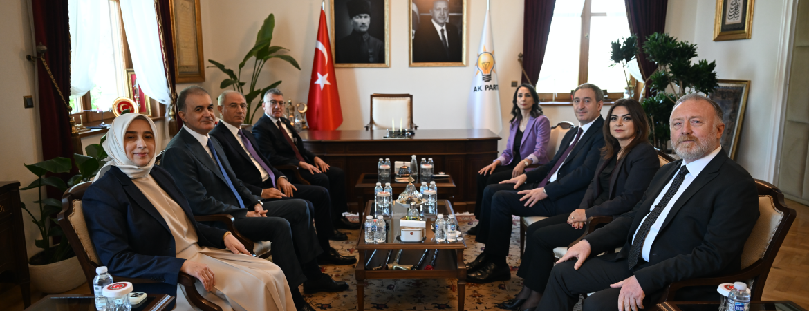 Heyetimiz AK Parti ile görüştü