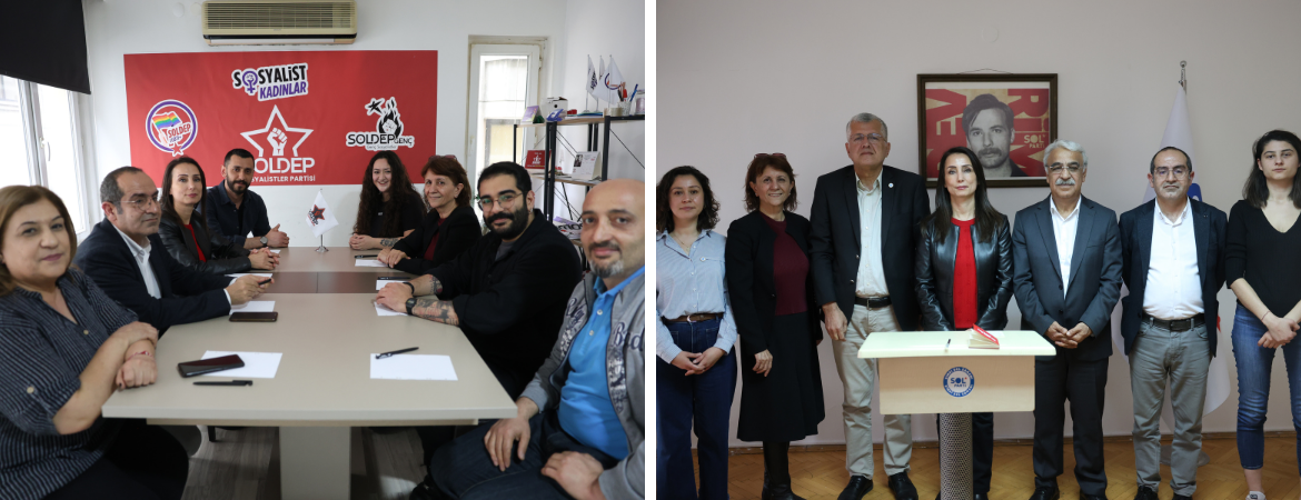 Heyetimiz SOL Parti ve SOLDEP'i ziyaret etti