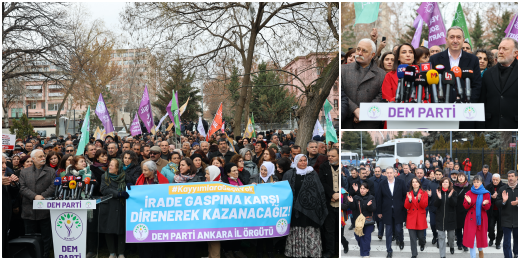 İrade gaspına karşı Ankara’dayız: Dayanışmayı Türkiye'nin dört bir yanına yayabilirsek kayyımcı anlayış vazgeçmek zorunda kalacaktır